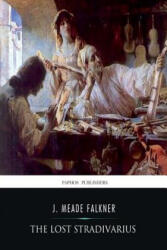 The Lost Stradivarius - J Meade Falkner (ISBN: 9781519707154)
