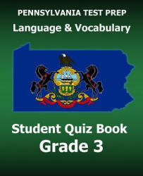 PENNSYLVANIA TEST PREP Language and Vocabulary Student Quiz Book Grade 3: Preparation for the PSSA English Language Arts Test - Test Master Press Pennsylvania (ISBN: 9781519287342)