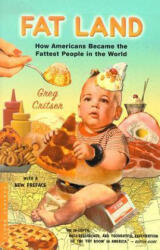 Fat Land - Greg Critser (ISBN: 9780618380602)