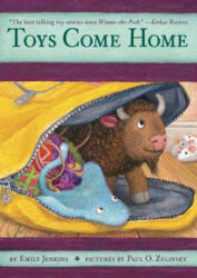 Toys Come Home - Emily Jenkins, Paul O. Zelinsky (ISBN: 9780449815922)