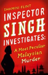Inspector Singh Investigates: A Most Peculiar Malaysian Murder (ISBN: 9780749929756)
