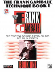 FRANK GAMBALE TECHNIQUE BOOK I MANHATTS - FRANK GAMBALE (ISBN: 9780769248059)