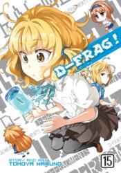 D-Frag! Vol. 15 - Haruno, Tomoya (ISBN: 9781648272349)