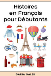 Histoires en Français pour Débutants - Daria Galek (2024)