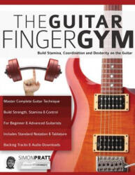 Guitar Finger Gym - Simon Pratt, Joseph Alexander (2016)