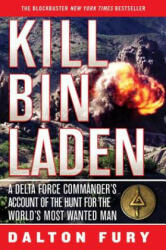 KILL BIN LADEN - Dalton Fury (ISBN: 9780312567408)
