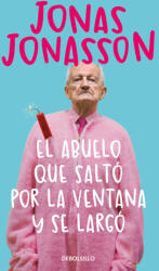 EL ABUELO QUE SALTO POR LA VENTANA Y SE LARGO | JONASSON, JONAS (2024)