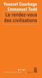 Le Rendez-vous des civilisations - Youssef Courbage, Emmanuel Todd (ISBN: 9782020925976)