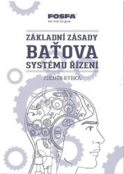 Principiile fundamentale ale sistemului de management Baťa (ISBN: 9788090654013)