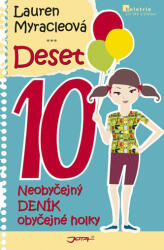 Deset - Neobyčejný deník obyčejné holky (ISBN: 9788074620959)
