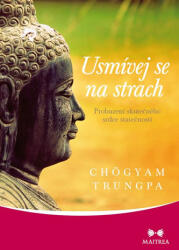 Usmívej se na strach - Probuzení skutečného srdce statečnosti (ISBN: 9788075003065)