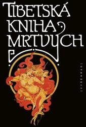 Tibetská kniha mrtvých (ISBN: 9788076017290)