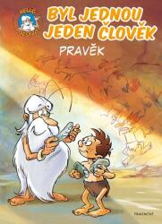 A fost odată un om - Preistorie (ISBN: 9788025357576)