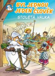 Byl jednou jeden člověk - Stoletá válka (ISBN: 9788025363904)