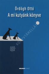 A mi kutyánk könyve (2025)
