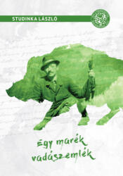 Egy marék vadászemlék (2019)