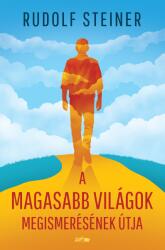 A magasabb világok megismerésének útja (2025)