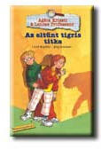 Az eltűnt tigris titka - Varázsnagyitóval (ISBN: 9789638648457)