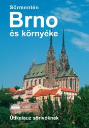 Sörmentén Brno és környéke (ISBN: 9786150150499)