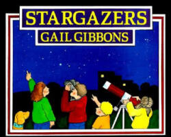 Stargazers - Gail Gibbons (ISBN: 9780823415076)