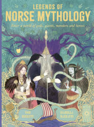 Legends of Norse Mythology: Enter a World of Gods, Giants, Monsters and Heroes - Isabella Mazzanti (ISBN: 9780711260795)