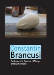 CONSTANTIN BRANCUSI - James Pearson (ISBN: 9781861718679)