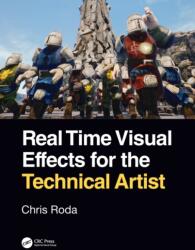 Real Time Visual Effects for the Technical Artist (ISBN: 9780367444488)