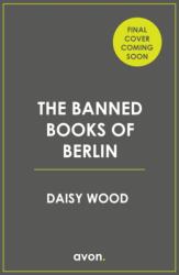 The Banned Books of Berlin (ISBN: 9780008699185)