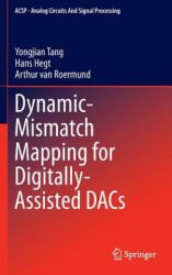 Dynamic-Mismatch Mapping for Digitally-Assisted DACs - Yongjian Tang, Hans Hegt, Arthur H. M. van Roermund (ISBN: 9781461412496)