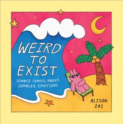 Weird to Exist (ISBN: 9781529148381)