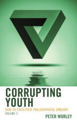 Corrupting Youth - Peter Worley (ISBN: 9781475848175)