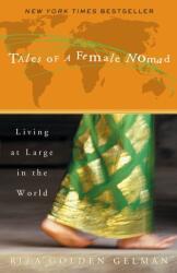 Tales of A Female Nomad (ISBN: 9780609809549)