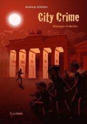 City Crime - Blutspur in Berlin (ISBN: 9783864292613)