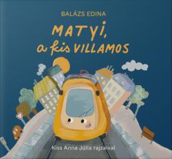 Matyi, a kis villamos (2025)