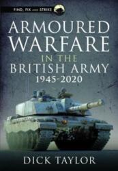 Armoured Warfare in the British Army 1945-2020 (2023)