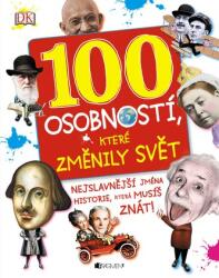 100 de personalități care au schimbat lumea (ISBN: 9788025324189)