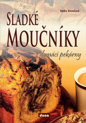 Sladké moučníky z domácí pekárny (ISBN: 9788073221843)