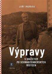 Výpravy s knížetem po schwarzenberských místech (ISBN: 9788090907713)