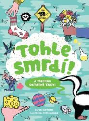 Asta miroase! Și tot restul la fel! (ISBN: 9788024290676)
