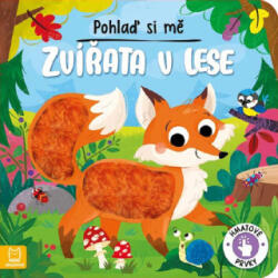 Pohlaď si mě Zvířata v lese | Gražyna Wasilewicz (ISBN: 9788088647119)