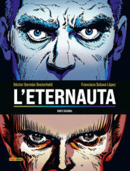 eternauta. Parte seconda - Héctor Germán Oesterheld, Francisco Solano Lopez (ISBN: 9788828785552)