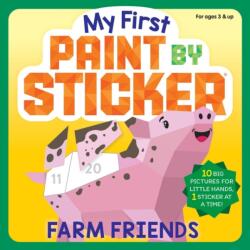 My First Paint by Sticker: Farm Friends (ISBN: 9781523532049)