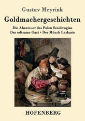 Goldmachergeschichten - Gustav Meyrink (ISBN: 9783861997085)
