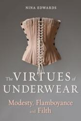 The Virtues of Underwear (ISBN: 9781789149562)