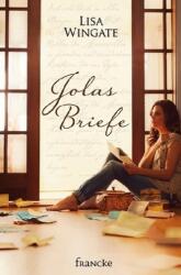 Jolas Briefe - Lisa Wingate, Silvia Lutz (ISBN: 9783868276299)