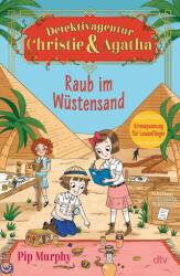 Detektivagentur Christie & Agatha - Raub im Wüstensand (ISBN: 9783423765916)
