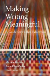 Making Writing Meaningful - Anne Ellen Geller, Neal Lerner (ISBN: 9780806195346)