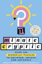 Minute Cryptic - Liam Runnalls, Angas Tiernan (ISBN: 9781250421517)