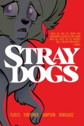Stray Dogs: Omnibite Edition - Trish Forstner, Brad Simpson, Tone Rodriguez (ISBN: 9781534335684)