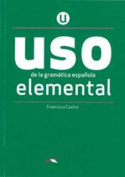 Uso de la gramática espa? ola. Nivel Elemental. Buch - Francisca Castro (ISBN: 9783125358539)